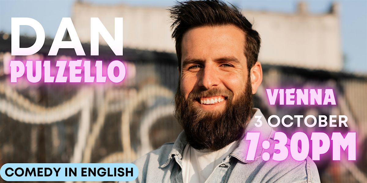 Dan Pulzello, Comedy in English, 3 October | Event in Wien | AllEvents