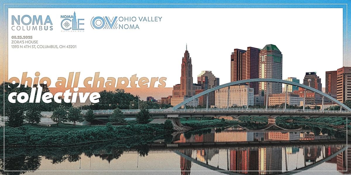 NOMA Ohio All Chapter Collective, 23 August | Event in Columbus | AllEvents