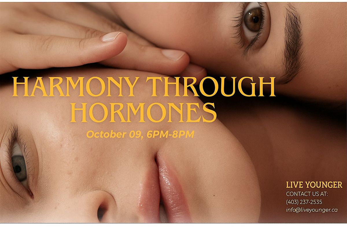 Harmony through hormones: Regain vitality and glow, 15 October | Event in Calgary | AllEvents