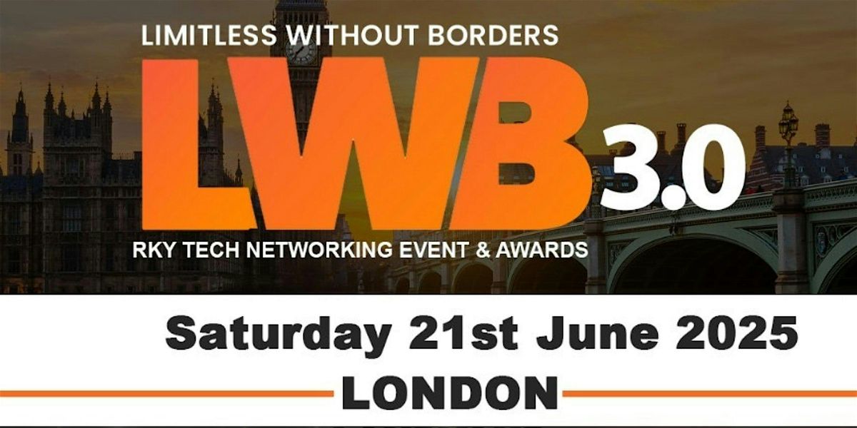LIMITLESS WITHOUT BORDER 3.0, 21 June | Event in London | AllEvents