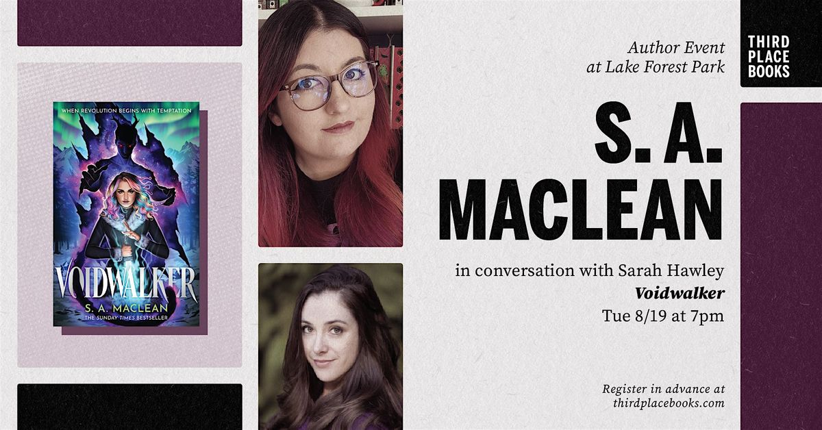 S. A. MacLean with Sarah Hawley — 'Voidwalker', 19 August | Event in Lake Forest Park | AllEvents