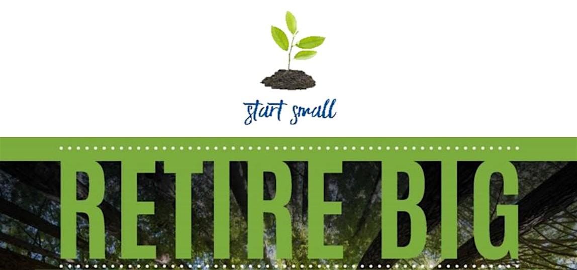 Start Small, Retire Big, 7 January | Event in Milwaukee | AllEvents