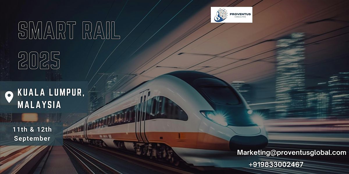 5th Annual Smart Rail 2025, 11 September | Event in Kuala Lumpur | AllEvents