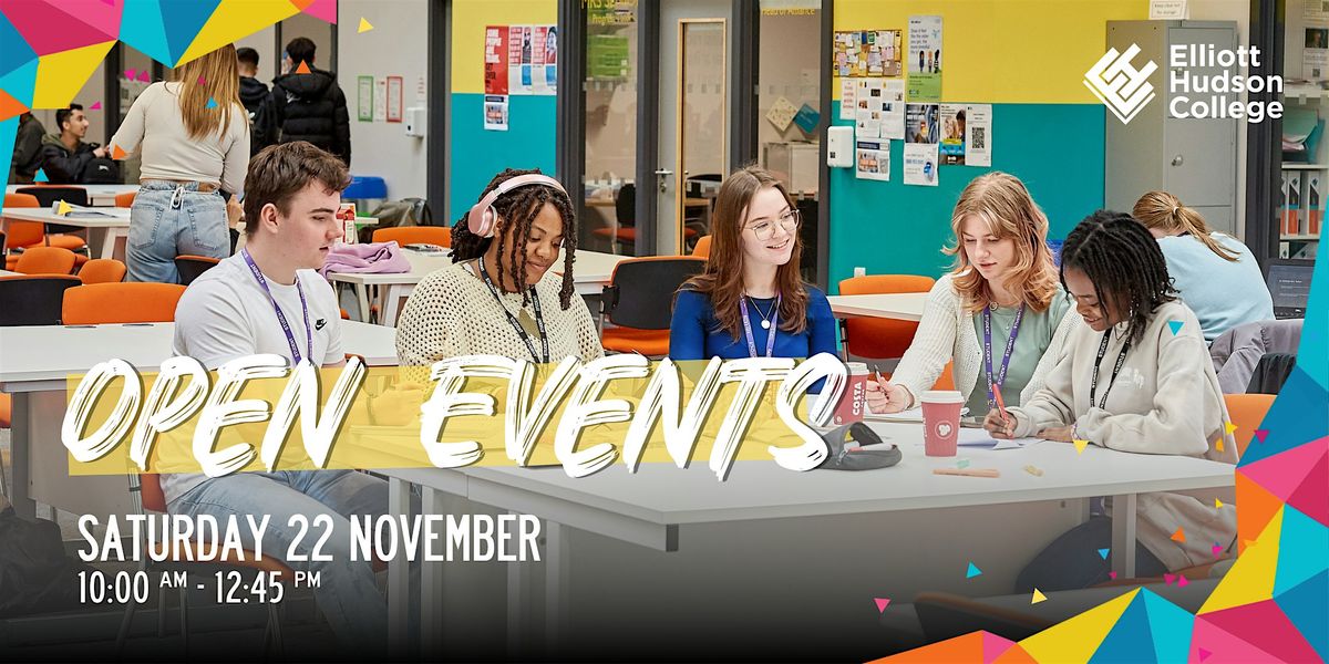 Elliott Hudson College Open Event 2025 | Saturday 22 November 2025, 22 November | Event in Leeds | AllEvents