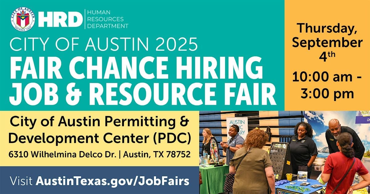 City of Austin Fair Chance Hiring Job and Resource Fair, 4 September | Event in Austin | AllEvents