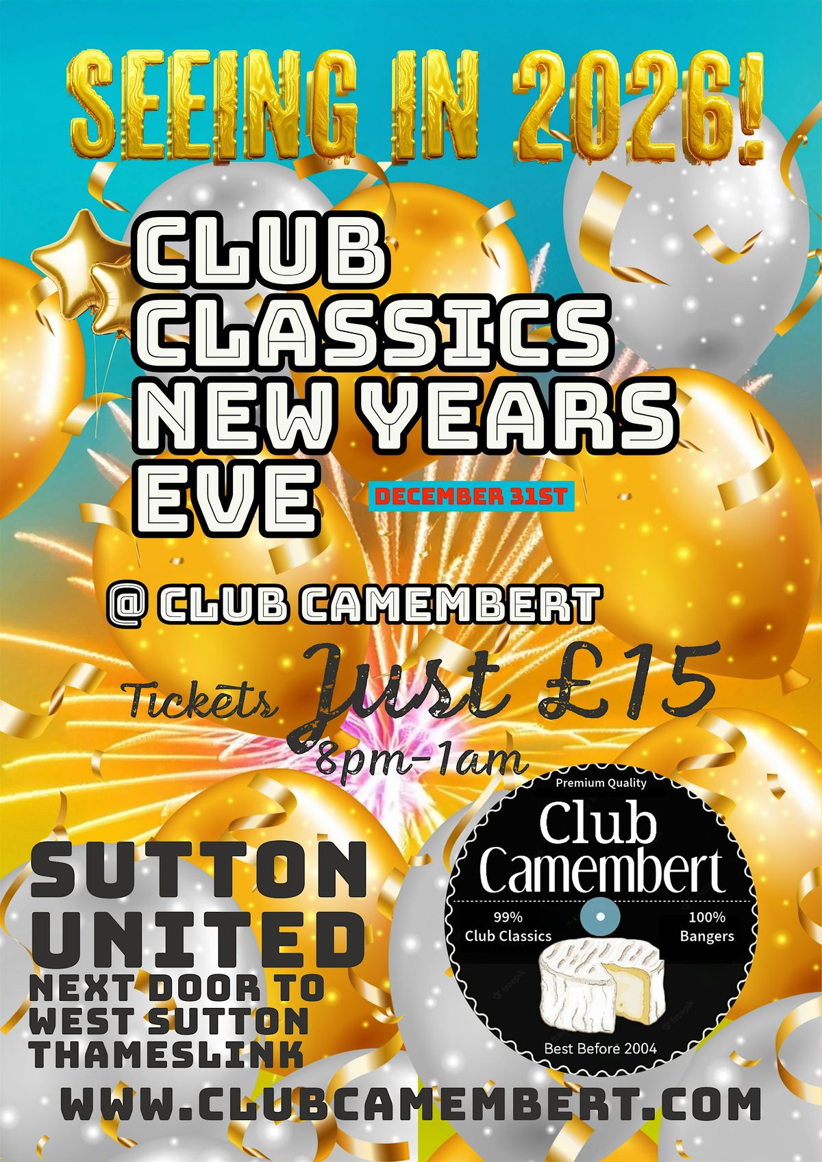 Club Classics New Years Eve with Club Camembert, 31 December | Event in Sutton | AllEvents