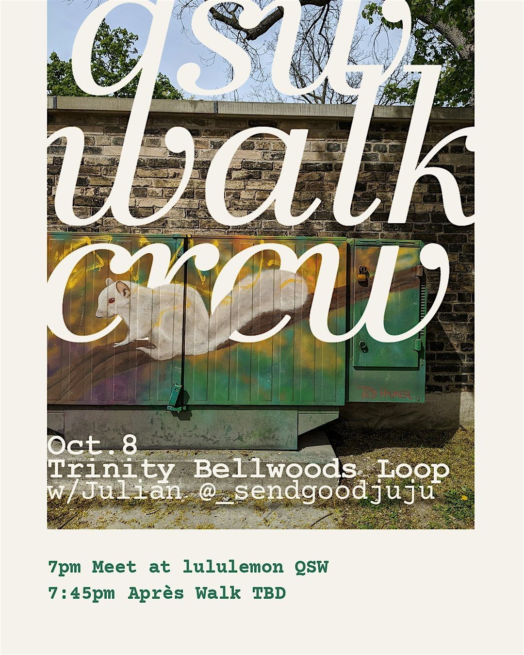 Oct.8 QSW Walk Crew Wednesday w/Julian | Event in Toronto | AllEvents