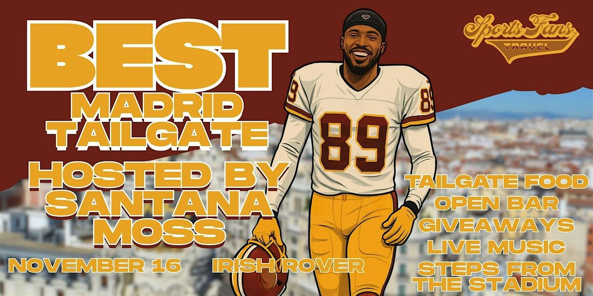 Best Madrid Tailgate Hosted by Santana Moss, 16 November | Event in Madrid | AllEvents