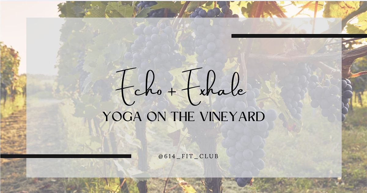 Echo and Exhale: Yoga at the Vineyard, 13 September | Event in Powell | AllEvents