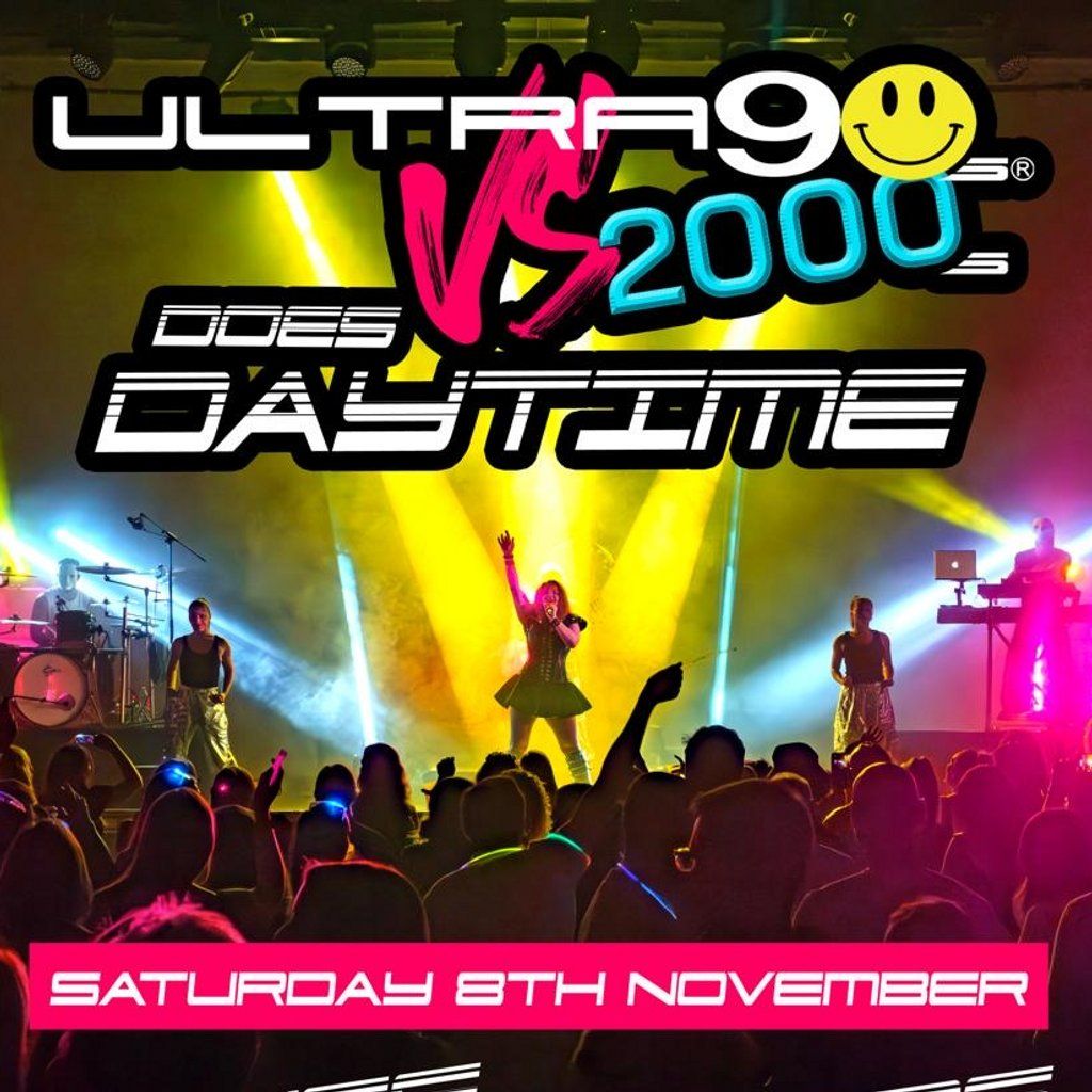 Ultra 90s Vs 2000s Does DAYTIME - Circuit - York - Over 25s, 8 November | Event in York | AllEvents