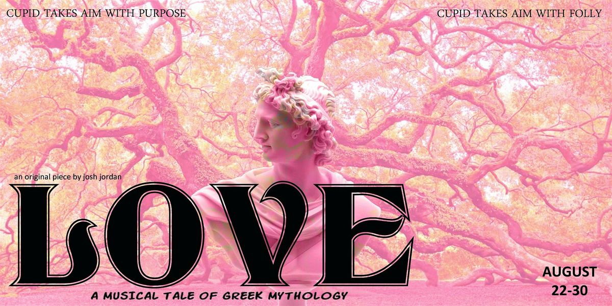 LOVE, A musical tale of Greek mythology, 22 August | Event in Pasadena | AllEvents