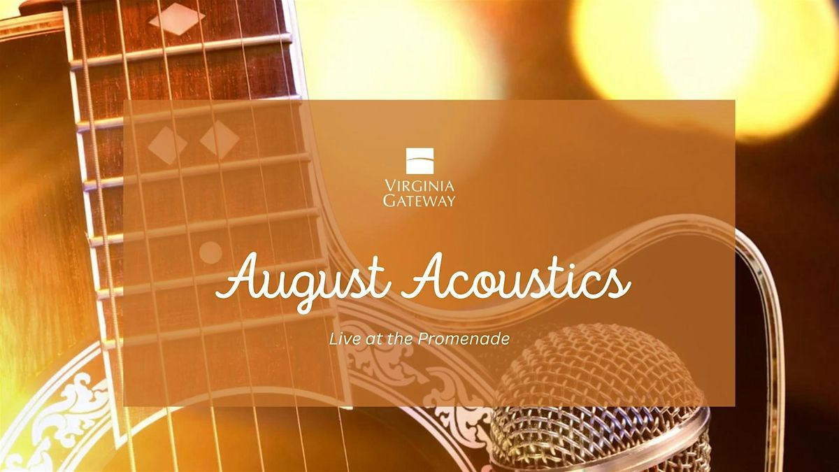 August Acoustics | Live at The Promenade | Capital Chill, 8 August | Event in Gainesville | AllEvents