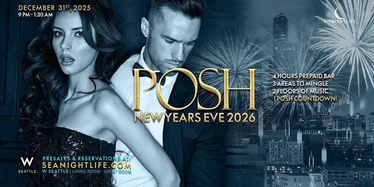 2026 Posh W Seattle New Year's Eve Party