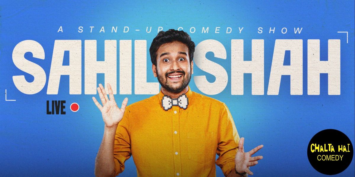 Sahil Shah Live, 10 May | Event in Bangalore | AllEvents