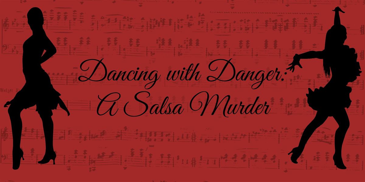 Dancing with Danger: A Salsa M**der Mystery Dinner (May 31), 31 May | Event in Newport | AllEvents