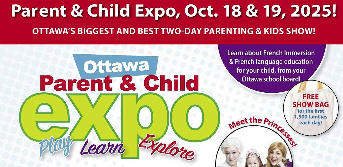 Ottawa Parent & Child Expo @ the Nepean Sportsplex Oct.18 & 19, 2025, 18 October | Event in Ottawa