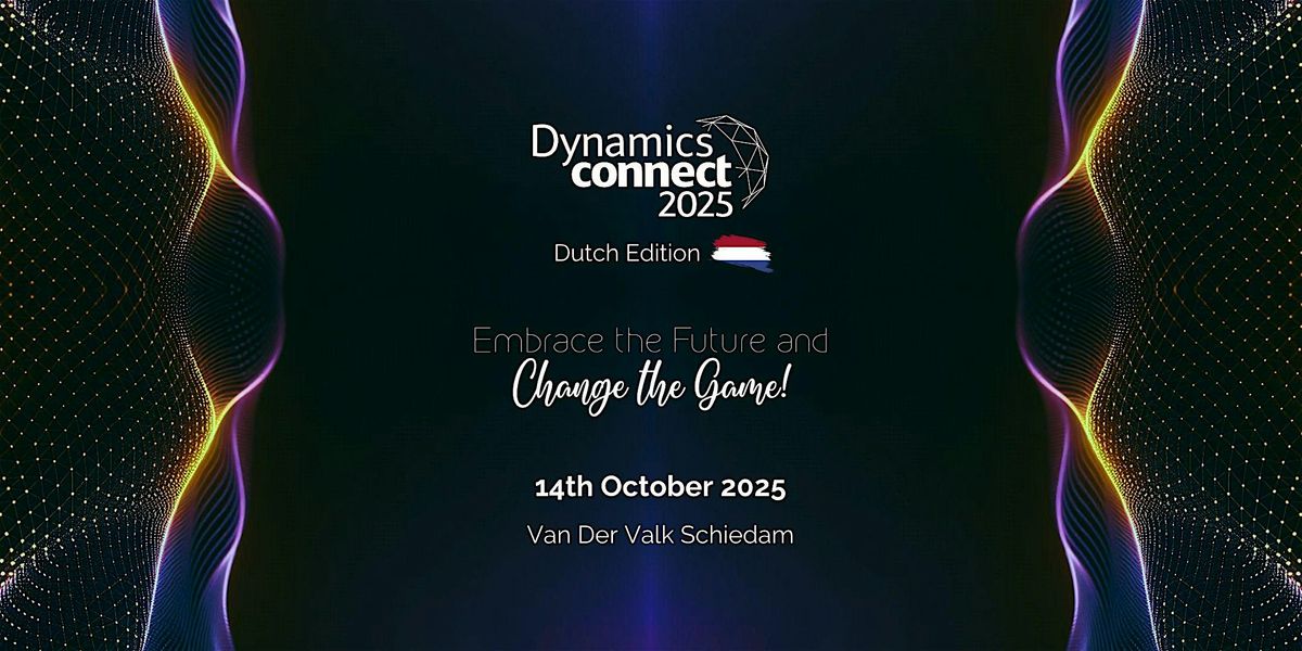 Dynamics Connect 2025 - Dutch Edition, 14 October | Event in Schiedam | AllEvents