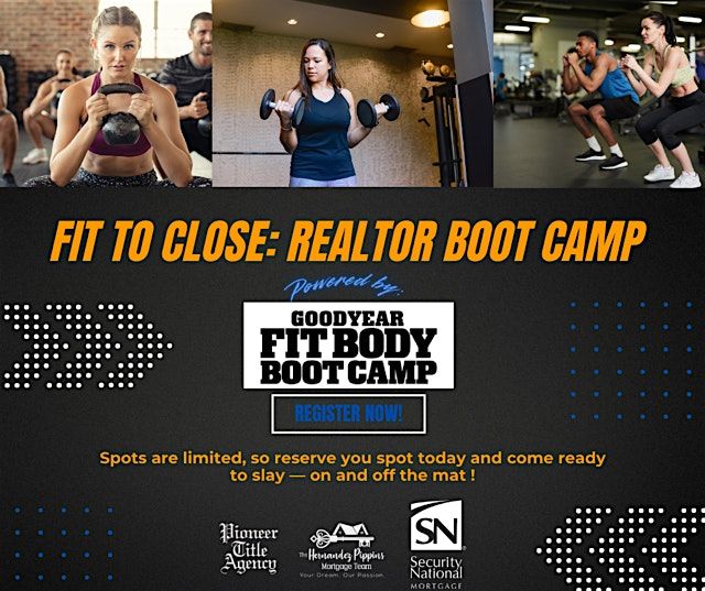Fit to Close: The Realtor Bootcamp - Get Fit. Get Connected. Get Deals ., 13 August | Event in Goodyear | AllEvents