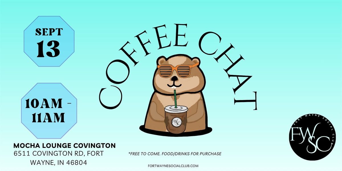 Monthly Coffee Chat, 13 September | Event in Fort Wayne | AllEvents