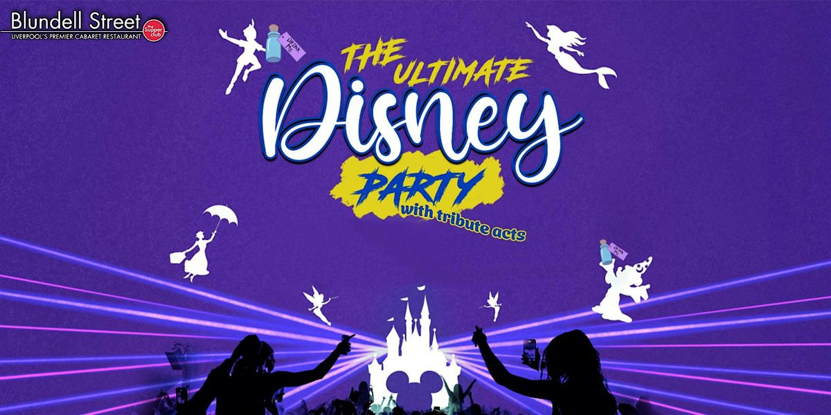 DISNEY LIVE! - A Themed Night with Tributes at Blundell Street Restaurant | Event in Liverpool | AllEvents