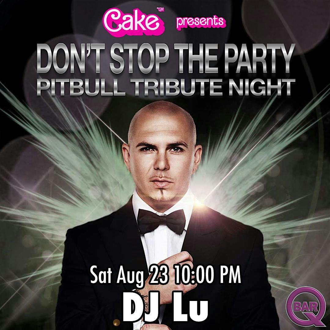 Don’t Stop The Party: A Pitbull Tribute Night!, 23 August | Event in San Francisco | AllEvents