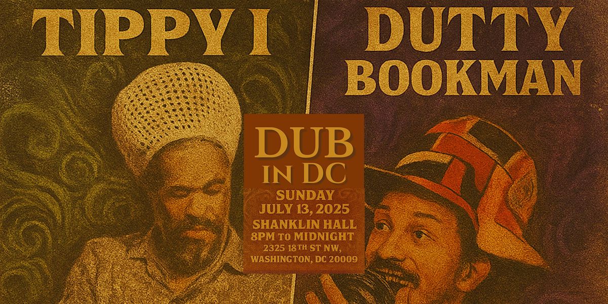 DUB in DC, Shanklin Hall, Washington, 13 July 2025 | AllEvents