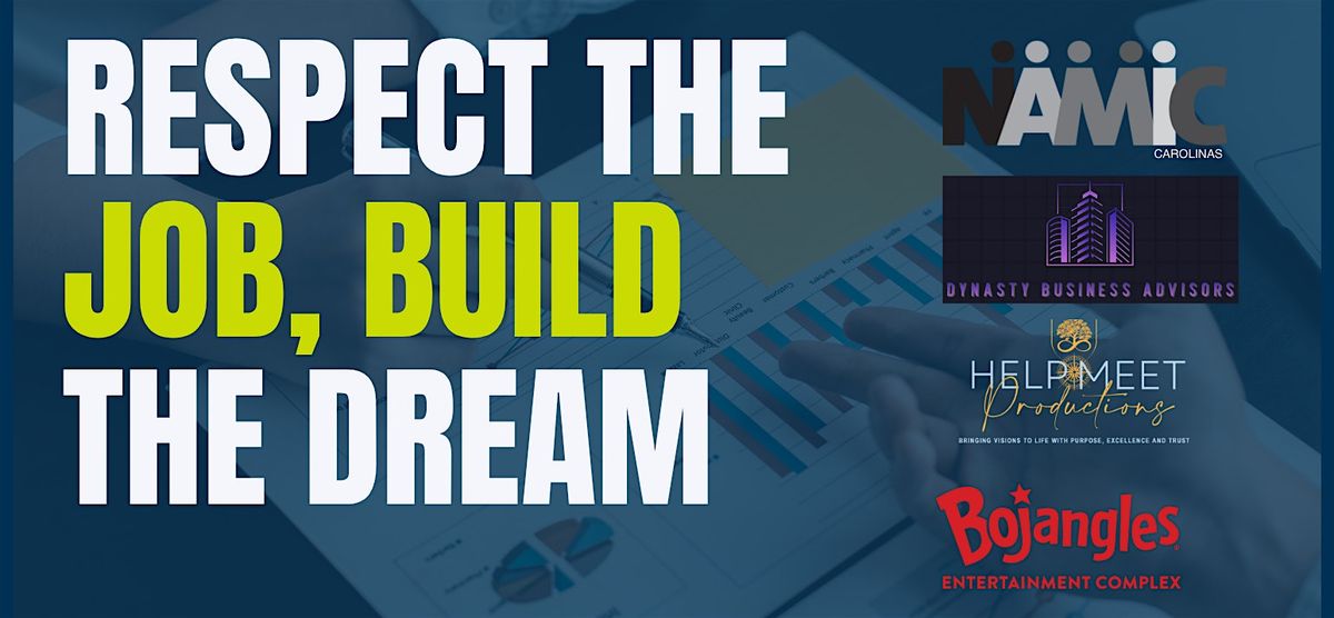 Respect the Job, Build the Dream, 11 October | Event in Charlotte | AllEvents