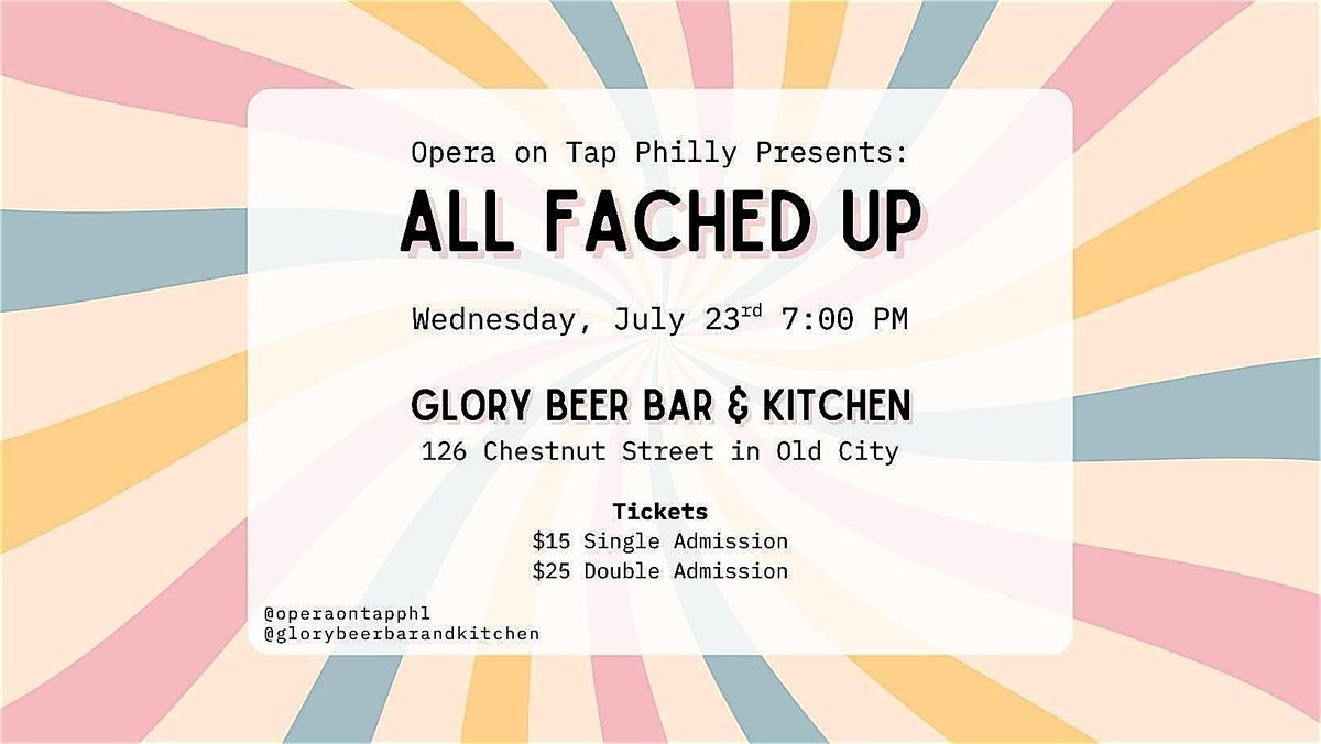 Opera on Tap is All Fached Up!, 23 July | Event in Philadelphia | AllEvents