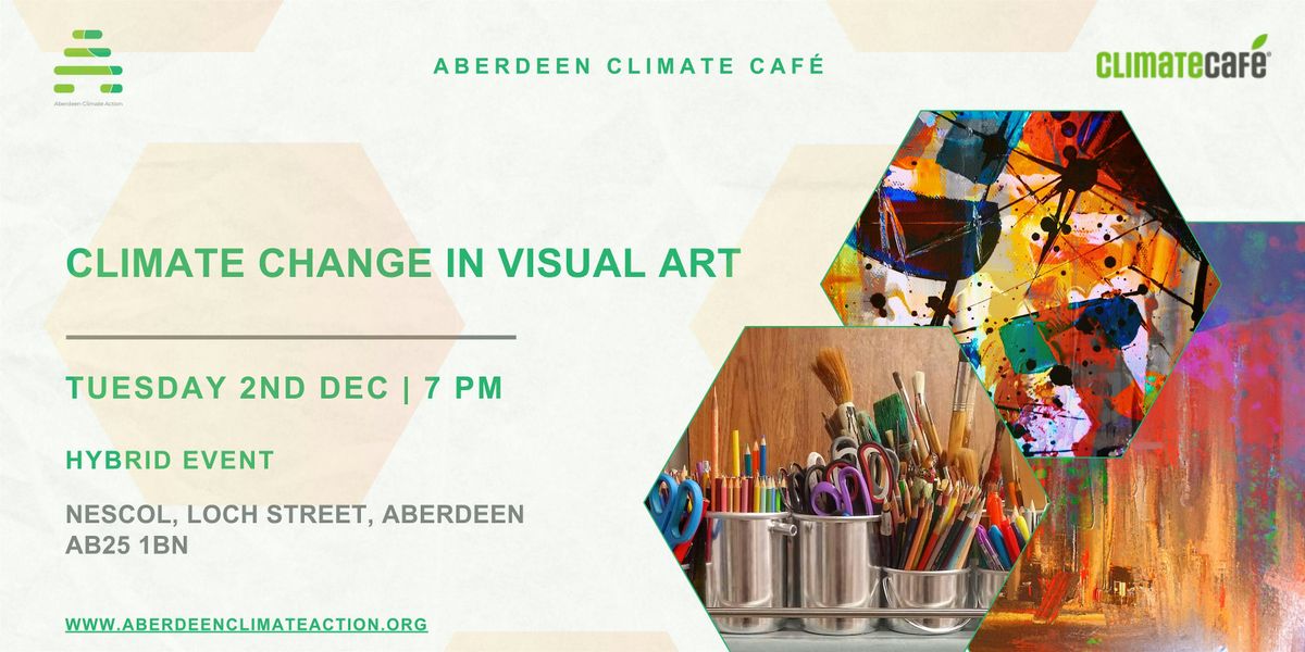 Climate Cafe- Climate Change in Visual Art, 2 December | Event in Aberdeen | AllEvents