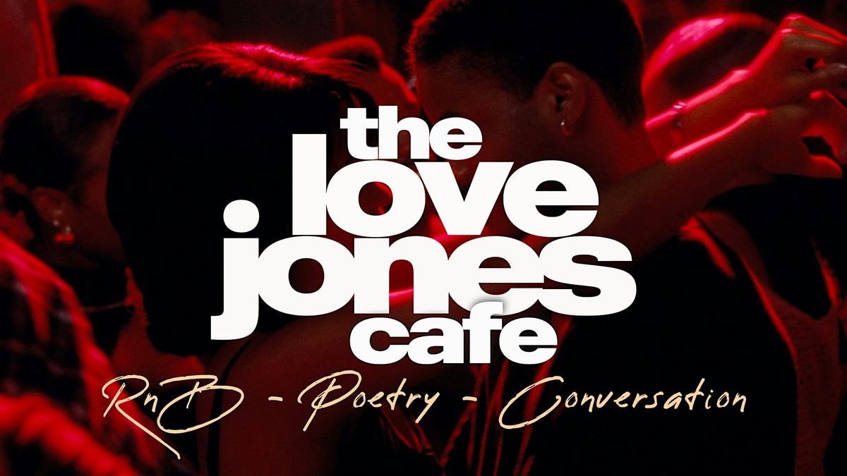 The Love Jones Cafe, 3 May | Event in Carmel | AllEvents