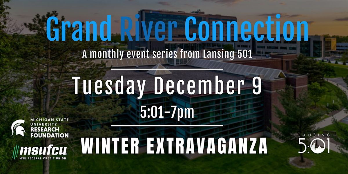 December 2025 Grand River Connection: Winter Extravaganza, 9 December | Event in Lansing | AllEvents