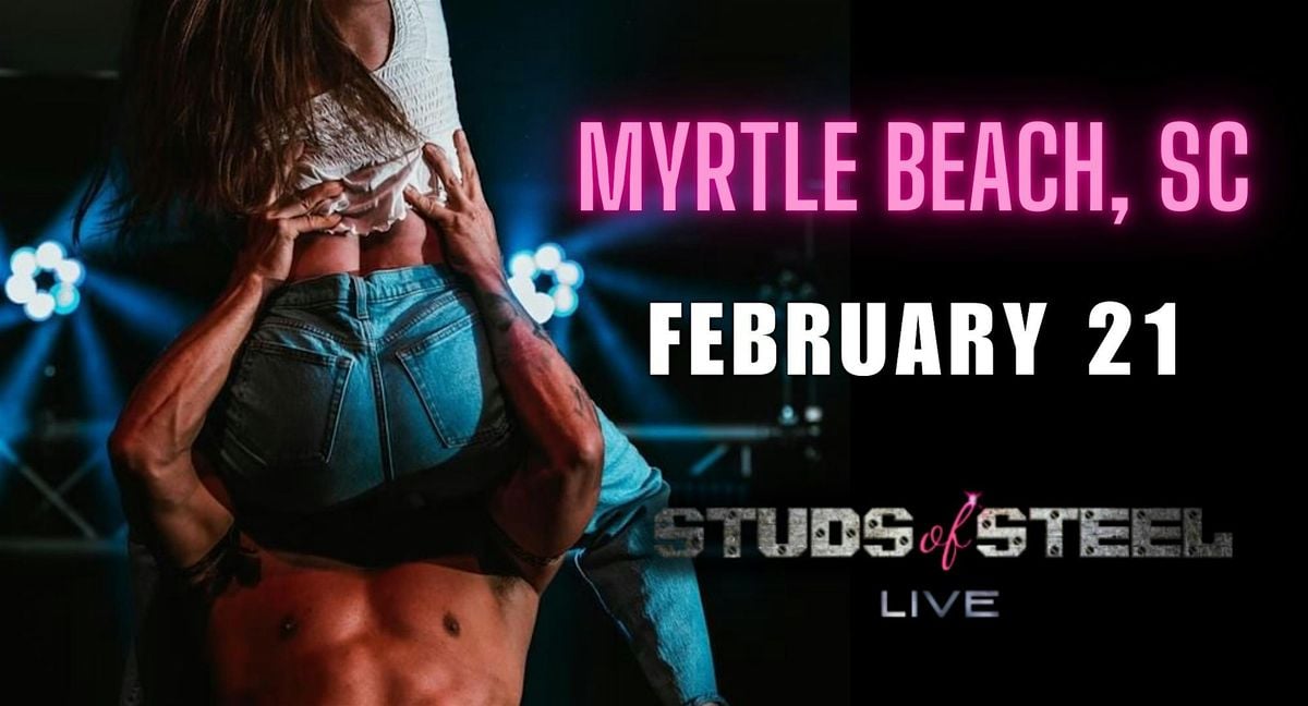 Studs of Steel Live Myrtle Beach SC, 1901 Mr. Joe White Ave, Myrtle