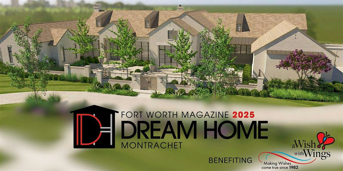 Fort Worth Magazine's 2025 Dream Home Tour | Event in Fort Worth | AllEvents