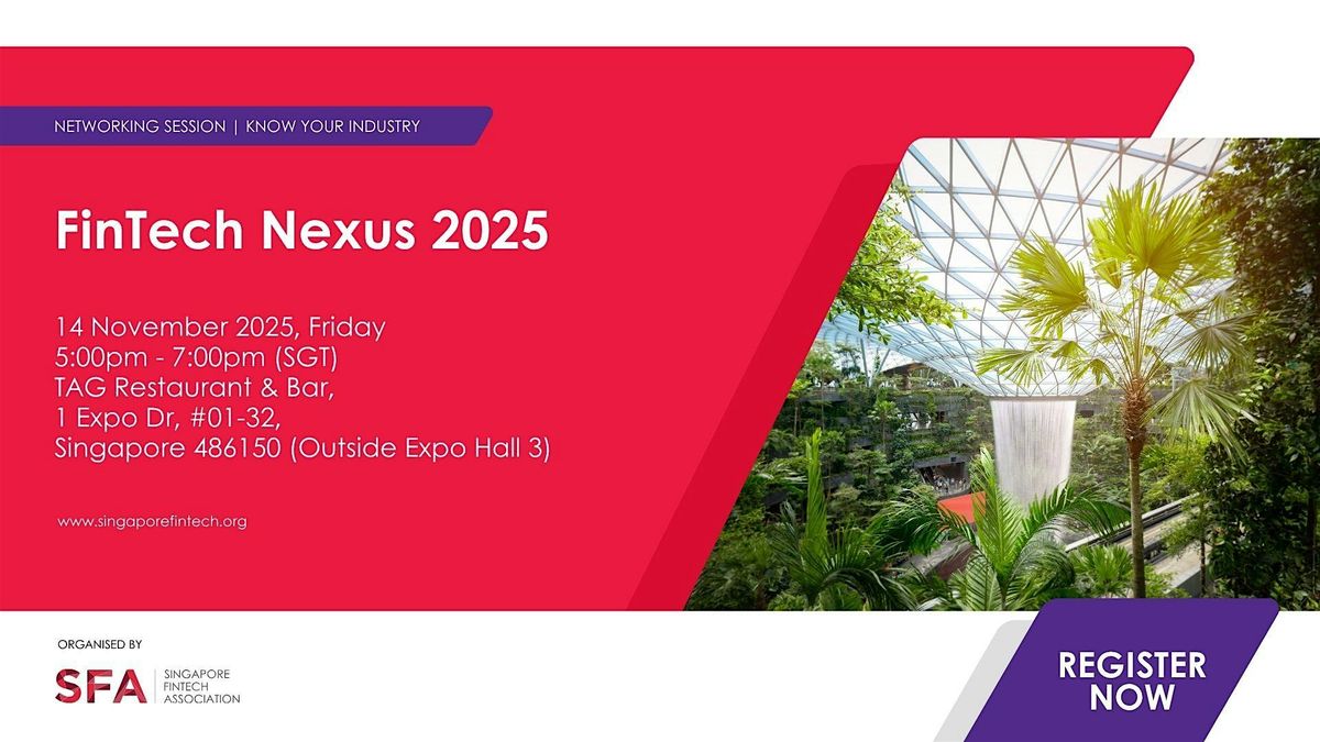SFA Fintech Nexus 2025, 14 November | Event in Tampines | AllEvents