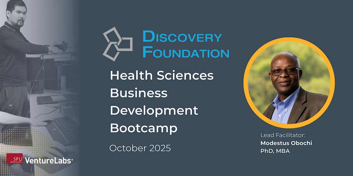 Discovery Foundation Health Sciences Business Development Bootcamp, 1 October | Event in Vancouver | AllEvents