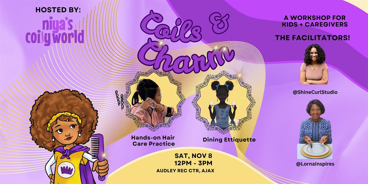Coils and Charm: Hair Care Workshop for Kids 5-10, 8 November | Event in Ajax | AllEvents