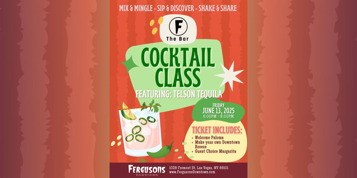 F The Bar Cocktail Class - Telson Tequila, 13 June | Event in Las Vegas | AllEvents