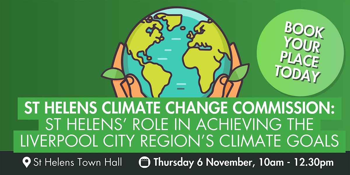 St Helens Climate Change Commission, 6 November | Event in St Helens | AllEvents