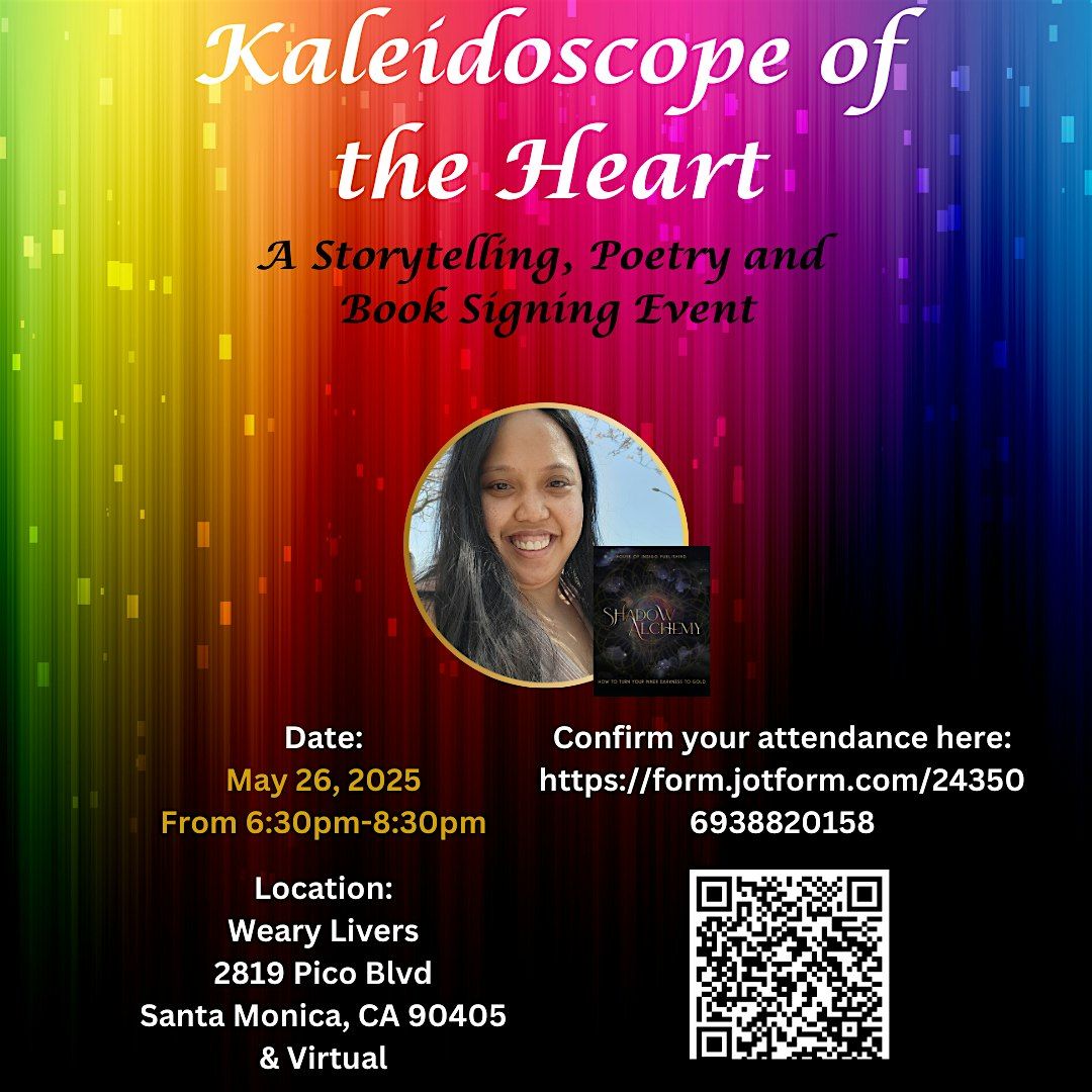 Kaleidoscope of Heart: A night of poetry, storytelling &souldeep connection, 26 May | Event in Santa Monica