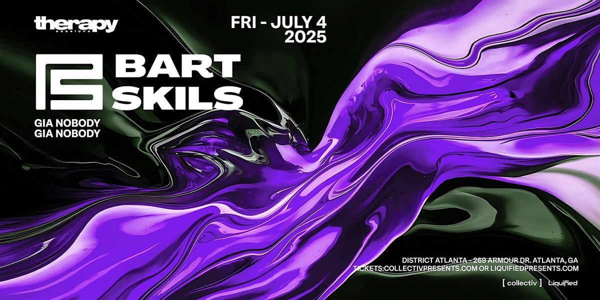 BART SKILS | Friday July 4th 2025  | District Atlanta, 4 July | Event in Atlanta | AllEvents