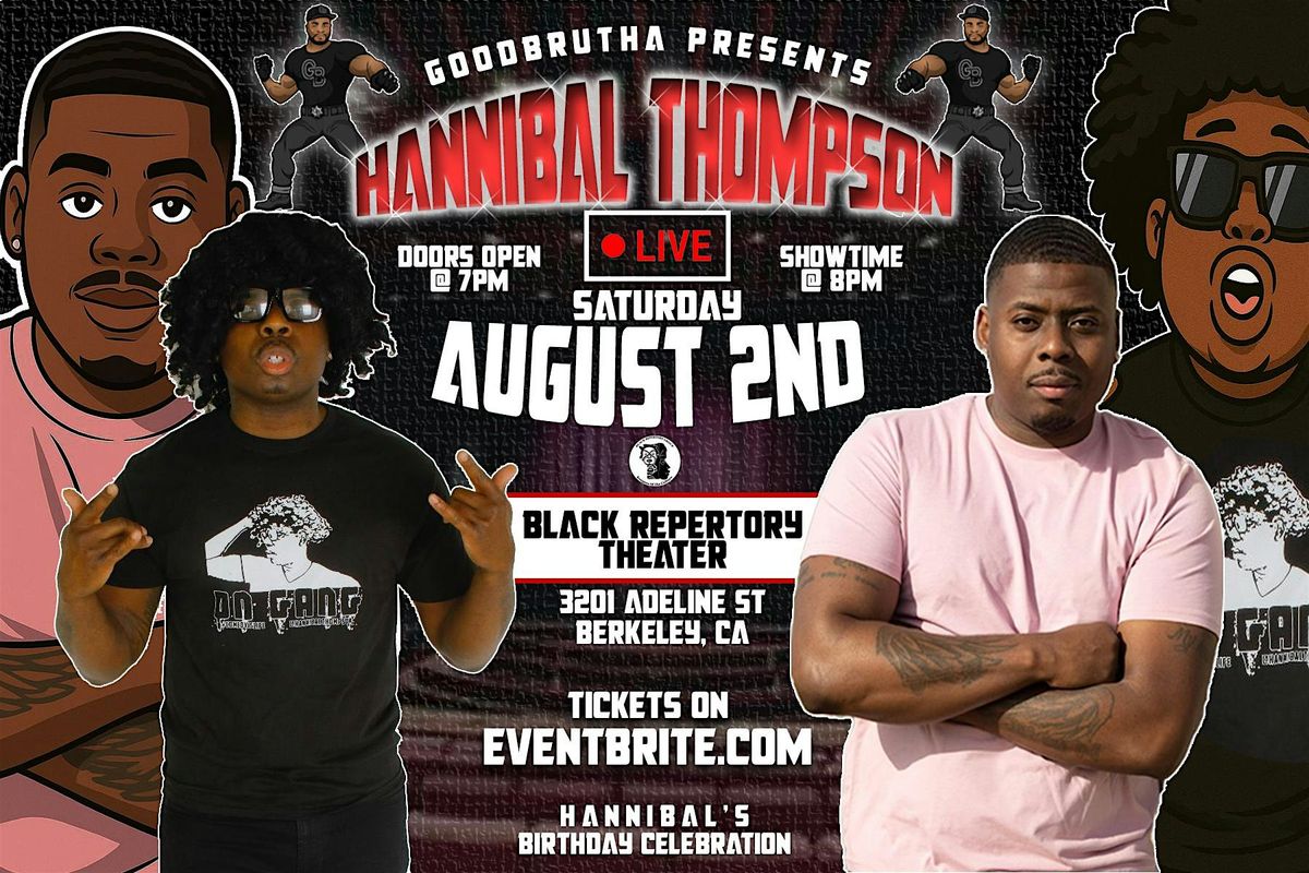 GoodBrutha Presents VipComedyNight with HannibalThompson Live, 2 August | Event in Berkeley | AllEvents