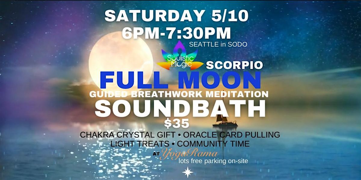 SCORPIO FULL MOON MEDITATION SOUNDBATH (AT YOGARAMA SEATTLE) | Event in Seattle | AllEvents