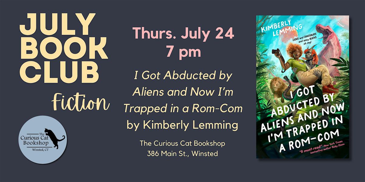 July Book Club: I Got Abducted by Aliens and Now I'm Trapped in a Rom-Com, 24 July | Event in Winsted | AllEvents