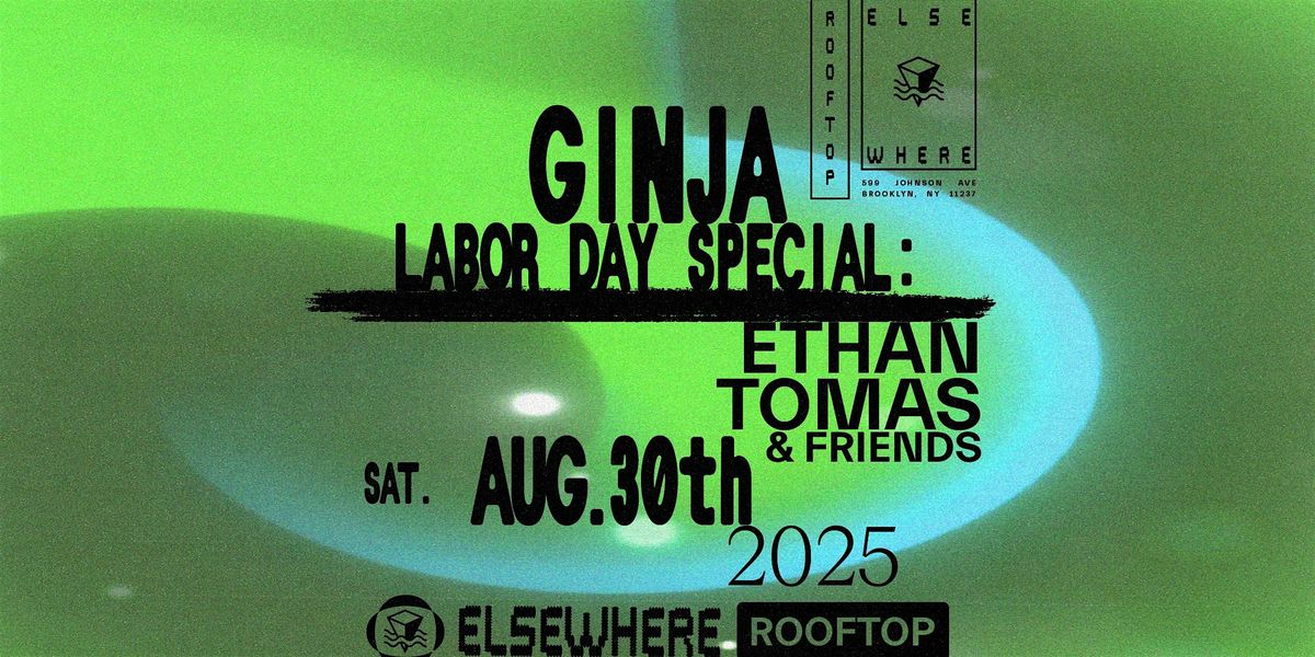 Ginja Labor Day Special: Ethan Tomas & Friends, 30 August | Event in Brooklyn | AllEvents