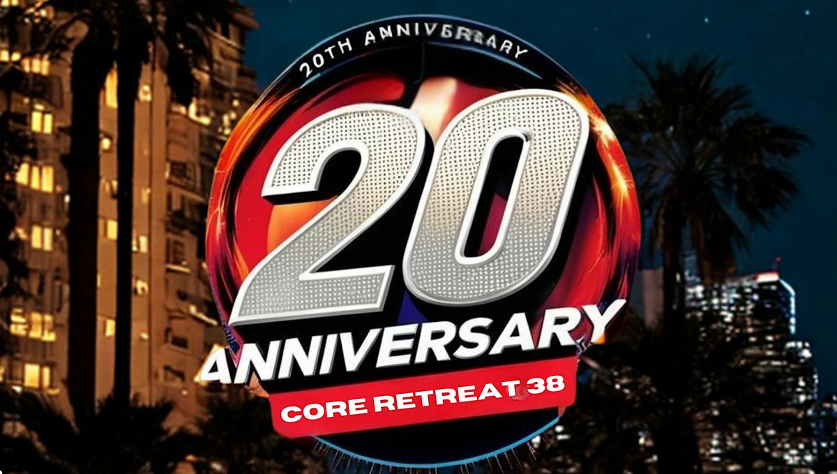 The Core DJ's Worldwide 20th Year Anniversary, Los Angeles | Retreat 38, 30 June | Event in Los Angeles | AllEvents