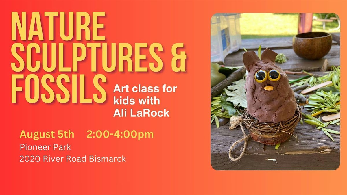 Nature Sculptures and Fossils with Ali LaRock for Kids, 5 August | Event in Bismarck | AllEvents
