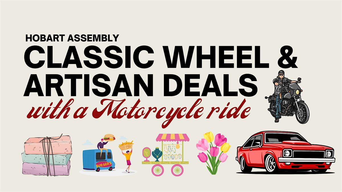 Classic Wheels & Artisan Deals, 26 July | Event in Hobart | AllEvents