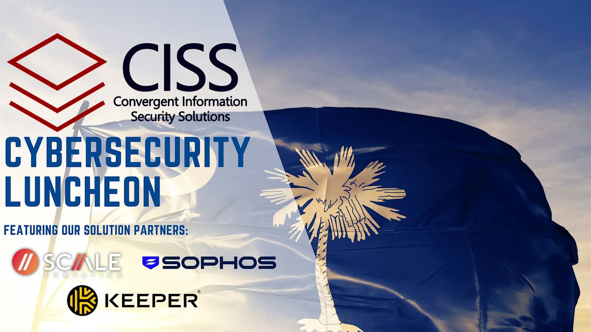 Lunch, Learn & Level Up: Smarter Cybersecurity Starts Here, 3 September | Event in Columbia | AllEvents