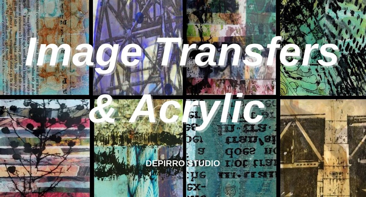 Image Transfers & Acrylic  (A&C Tacoma), 17 January | Event in Tacoma | AllEvents