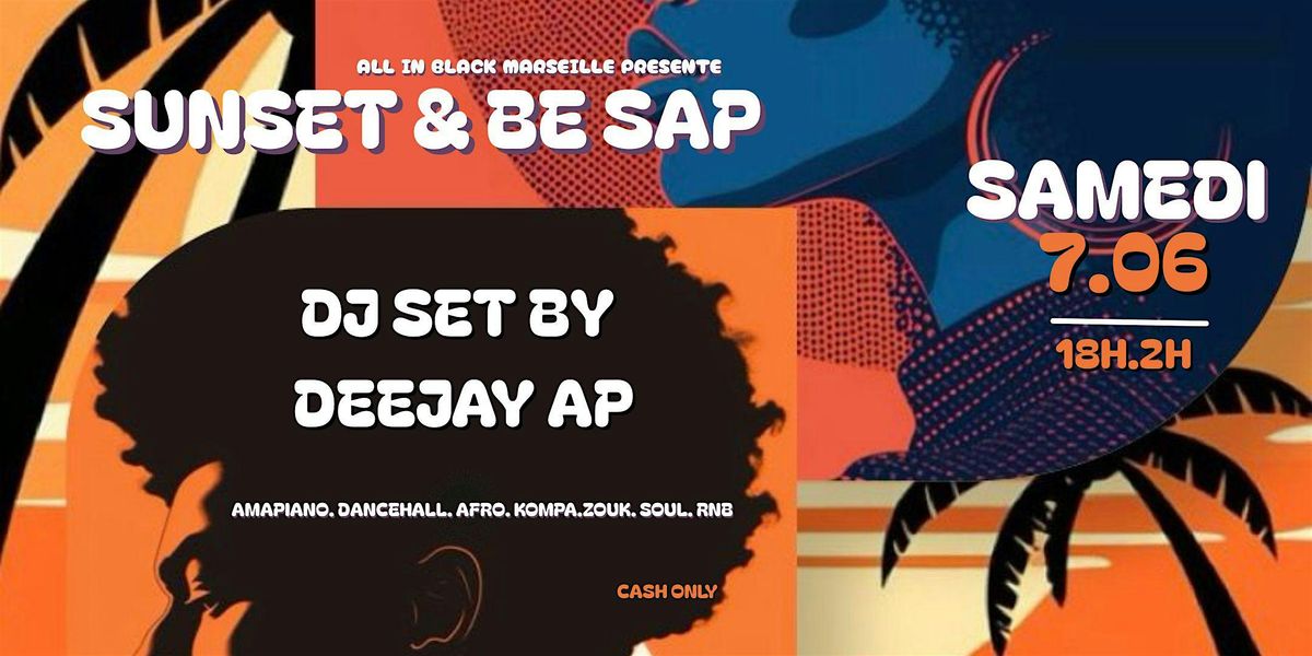 SUNSET & BE SAP, 7 June | Event in Marseille | AllEvents